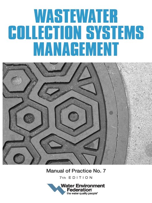 Title details for Wastewater Collection Systems Management, MOP 7 by Water Environment Federation - Available